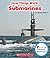 Submarines (Rookie Read-About Science: How Things Work)