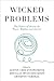 Wicked Problems: The Ethics...