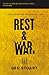 Rest and War Bible Study Guide plus Streaming Video: A Field Guide for the Spiritual Life