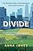 Divide: The Relationship Cr...