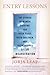 Entry Lessons: The Stories of Women Fighting for Their Place, Their Children, and Their FuturesAfter Incarceration