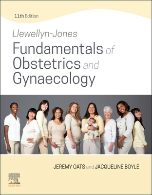 Llewellyn-Jones Fundamentals of Obstetrics and Gynaecology, E-Book