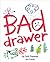Bad Drawer by Seth Fishman
