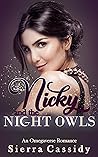 Nicky and the Night Owls by Sierra Cassidy