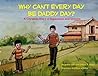 Why Can't Every Day Be Daddy Day?: A Christian Story of Separation & Divorce