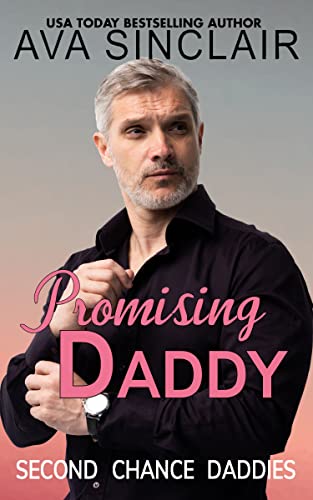 Promising Daddy (Second Chance Daddies)