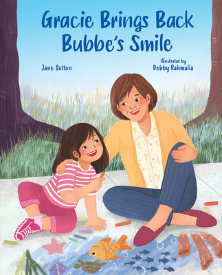 Gracie Brings Back Bubbe's Smile (Hardcover)