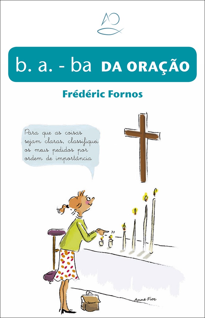 b. a. – ba da oração (Paperback)