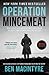 Operation Mincemeat: How a Dead Man and a Bizarre Plan Fooled the Nazis and Assured an Allied Victory