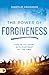 The Power of Forgiveness by Harold Vaughan