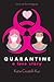 Quarantine: A Love Story