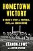 Hometown Victory: A Coach's...