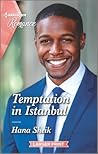 Temptation in Istanbul by Hana Sheik