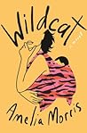 Wildcat by Amelia P. Morris Wildcat by Amelia P. Morris