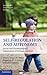 Self-Regulation and Autonomy: Social and Developmental Dimensions of Human Conduct (Jean Piaget Symposium Series, 40)