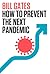 How to Prevent the Next Pandemic