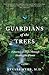 Guardians of the Trees
