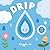 Drip (Little Life Cycles)