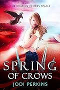 Spring of Crows