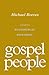 Gospel People: A Call for Evangelical Integrity