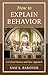 How to Explain Behavior: A ...