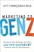 Marketing to Gen Z: The Rul...