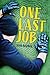 One Last Job