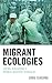 Migrant Ecologies: Zheng Xi...