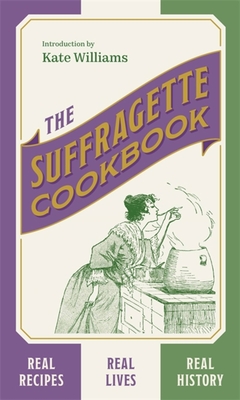 The Suffragette Cookbook (Hardcover)