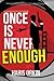 Once is Never Enough (James Flynn Escapade #2)