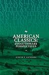 American Classics: Evolutionary Perspectives
