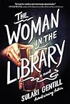 The Woman in the Library by Sulari Gentill