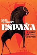 España: A Brief History of Spain