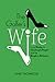The Golfer's Wife: From Bir...