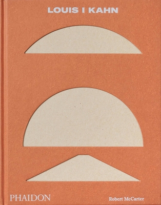 Louis I Kahn: Revised and Expanded Edition (Hardcover)