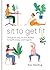 Sit to Get Fit: Change the ...