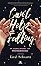 Can't Help Falling by Tarah Schwartz