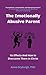 The Emotionally Abusive Parent by Dr Anne Dryburgh The Emotionally Abusive Parent by Dr Anne Dryburgh