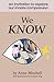 We Know: An Invitation to E...