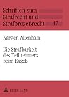 Die Strafbarkeit des Teilnehmers beim Exzeß (Schriften zum Strafrecht und Strafprozeßrecht) (German Edition)