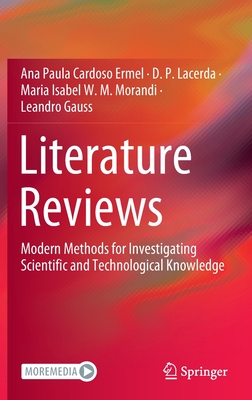 Literature Reviews: Modern Methods for Investigating Scientific and Technological Knowledge
