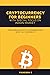 CRYPTOCURRENCY FOR BEGINNER...