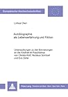 Autobiographie als Lebenserfahrung und Fiktion: Untersuchungen zu den Erinnerungen an die Kindheit im Faschismus von Christa Wolf, Nicolaus Sombart ... Universitaires Européennes) (German Edition)
