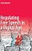 Regulating Free Speech in a...