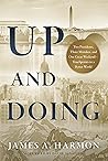 Up and Doing: Two Presidents, Three Mistakes, and One Great Weekend—Touchpoints to a Better World