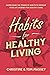 Habits for Healthy Living: ...