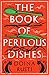 The Book of Perilous Dishes