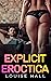Explicit Eroctica: Sex Short Stories, 120 Explicit Erotic Romance Hot Collection