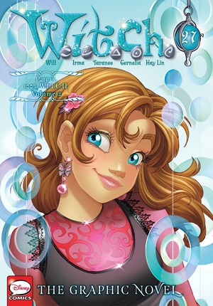 W.I.T.C.H.: The Graphic Novel, Part IX. 100% W.I.T.C.H., Vol. 2 (W.I.T.C.H.: The Graphic Novel, #27)
