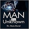 Man the Unknown
